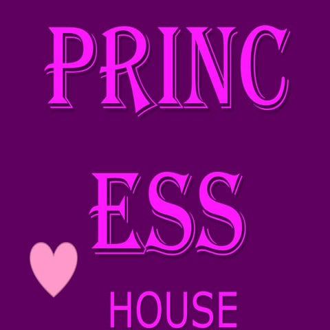 PrincessHouse