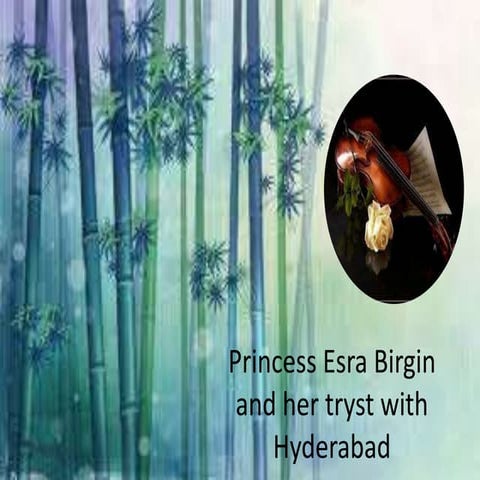 Princess Esra Birgin and her tryst with Hyderabad