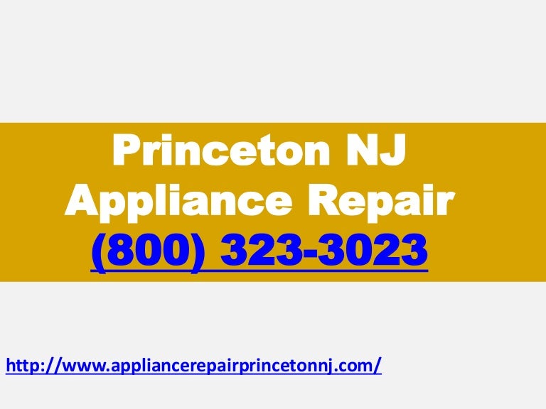 Princeton NJ Appliance Repair 8003233023