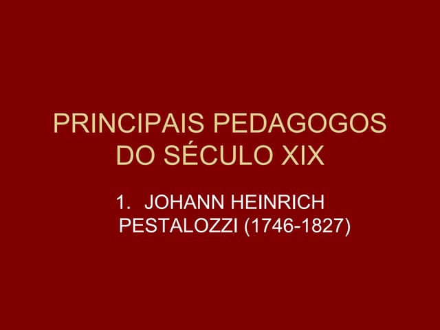 Principais pedagogos do século xix