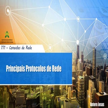 [Antero Jesus] Principais Protocolos de Rede