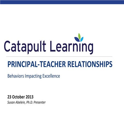Principal & Teacher Relationships: Behaviors Impacting Excellence