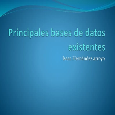 Principales bases de datos existentes
