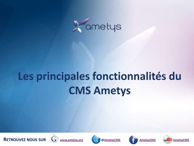 Principales fonctionnalités du CMS Ametys
