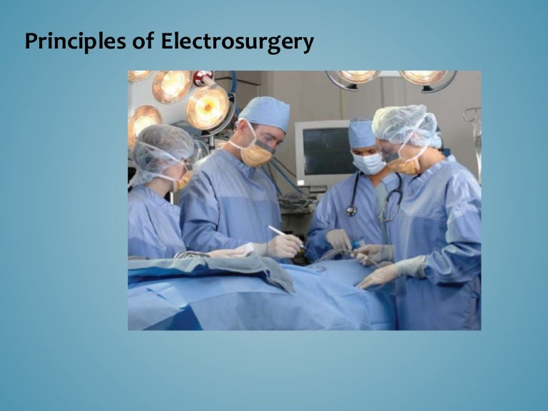 Principles in Electrosurgery