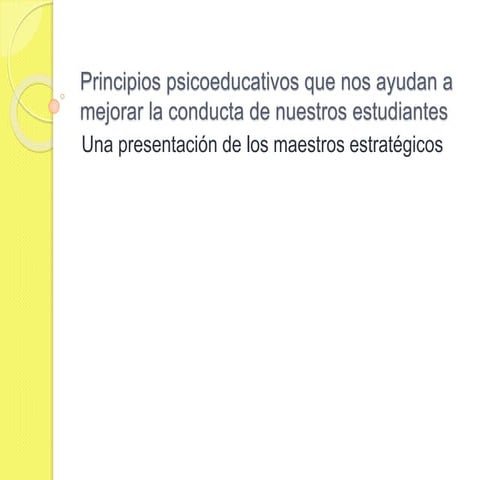 Principios psicoeducativos que nos ayudan a mejorar la conducta de nuestros e...
