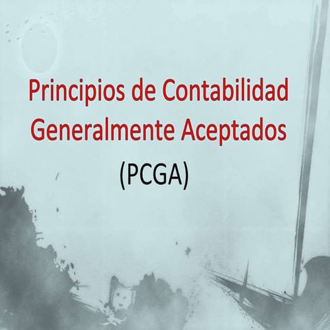 Principios de contabilidad generalmente aceptados | PPTX