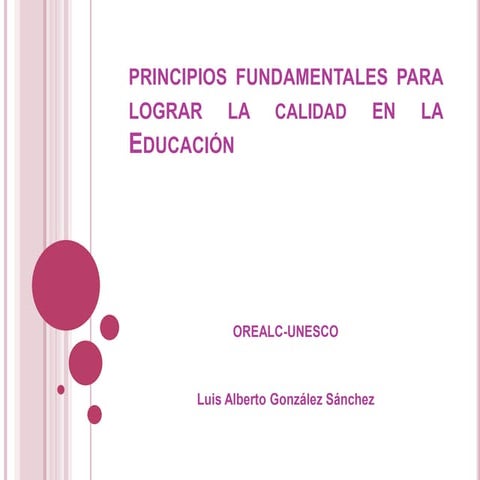Los principios de la calidad educativa | PPTX
