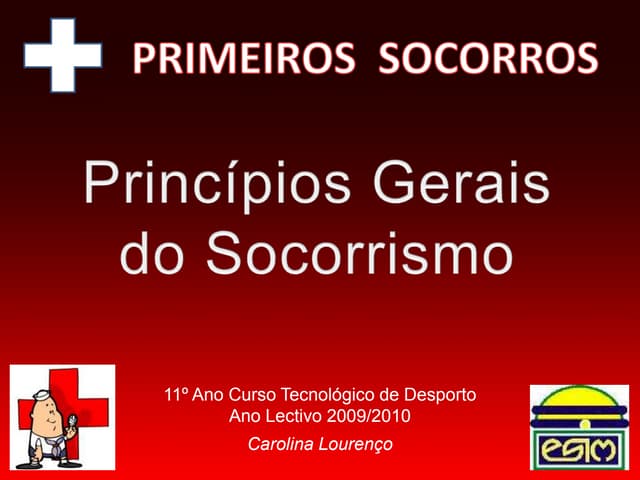 Principios Gerais do  Socorrismo