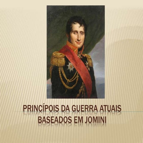 Princípios de Guerra atuais baseados em Jomini