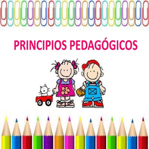 Principios pedagógicos que sustentan el plan de estudios 2011 | PPTX