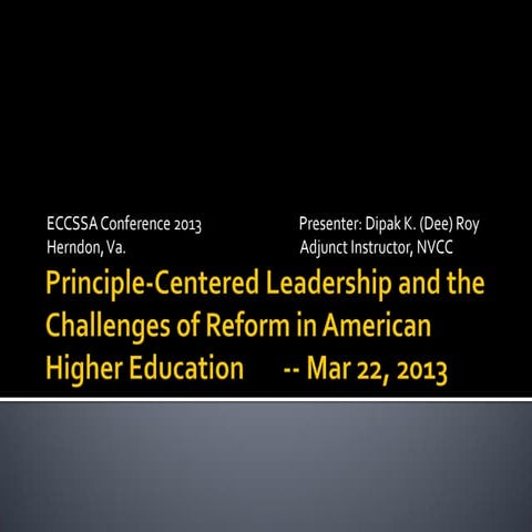 Principle centered leadership-eccssa_conference_march_2013-dipak_roy