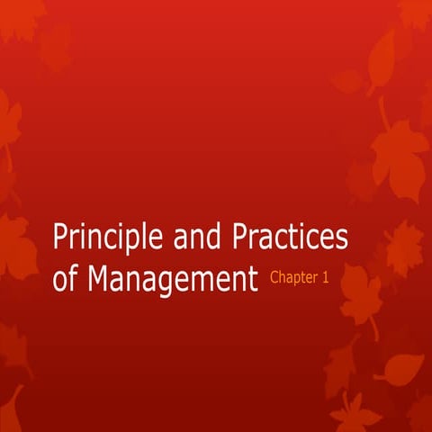 Principle and practices of management ch1