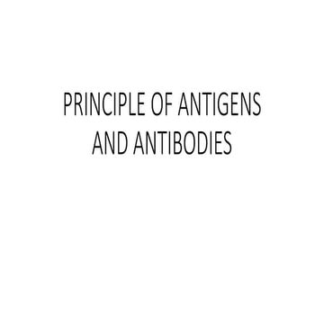 PRINCIPLE OF ANTIGENS AND ANTIBODIES.pptx