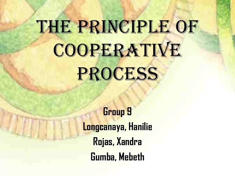 Principle of cooperative process