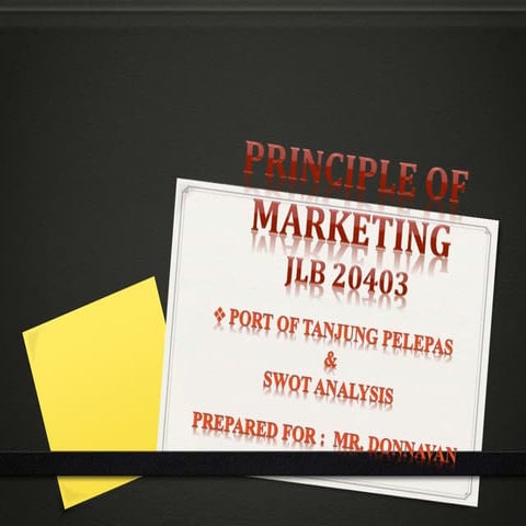 SWOT Analysis & Port Of Tanjung Pelepas 