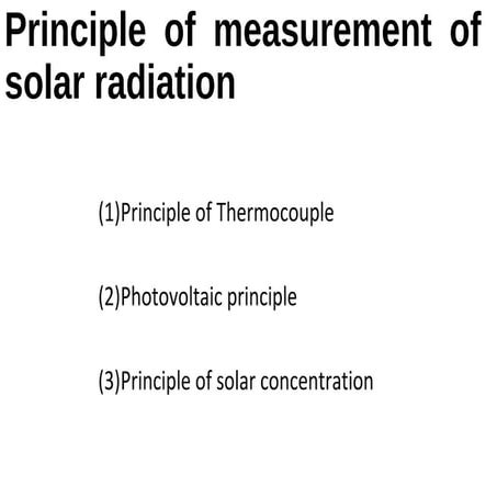 Principle of measurement of solar radiation