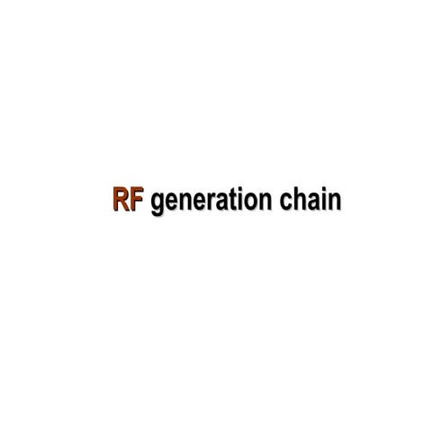 Principle of rf generation