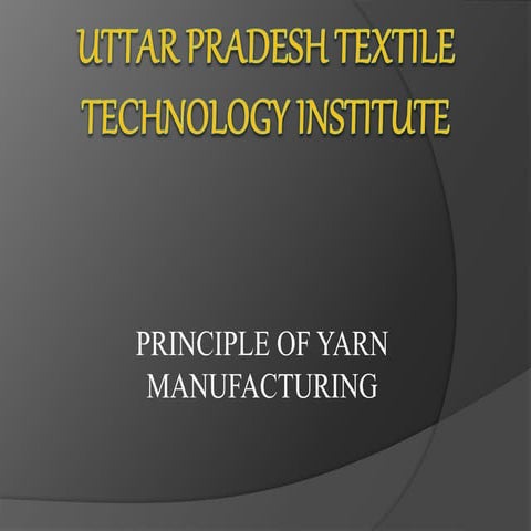 DRAFTING IN SPINNING PROCESS     Principle of yarn  manufacturing pdf