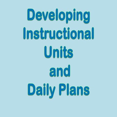 developing instructional units and daily plans