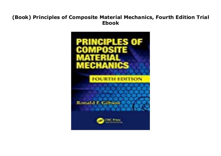 (Book) Principles of Composite Material Mechanics, Fourth Edition Tri…