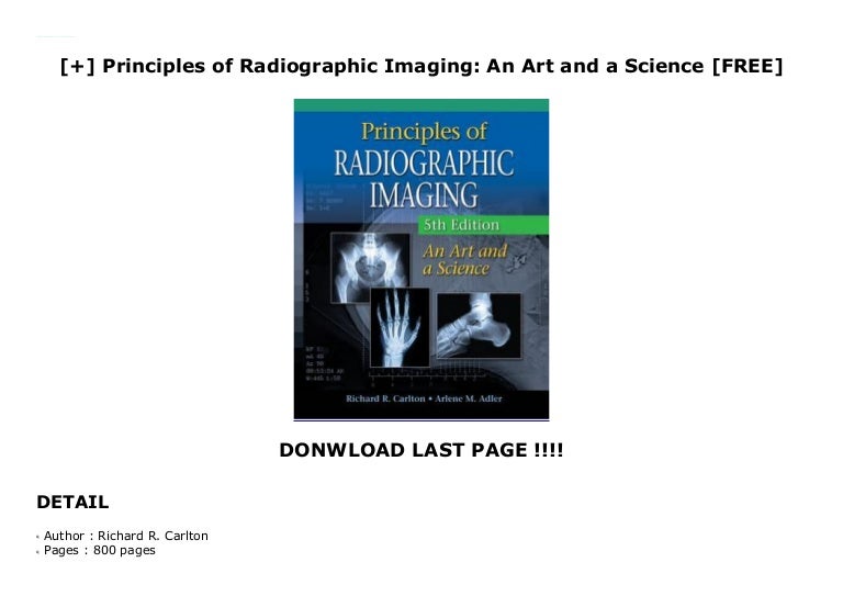 Principles of Radiographic Imaging An Art and a Science [FREE]