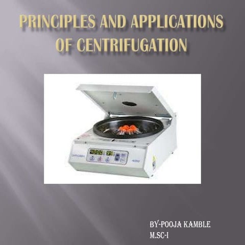Principles and applications of centrifugation ppt