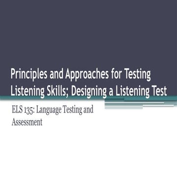 Principles and Approaches for Testing Listening Skills.pptx