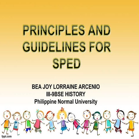 PRINCIPLES AND GUIDELINES FOR SPED IN THE PHILIPPINES