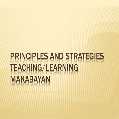 Principles and strategies teaching/learning Makabayan