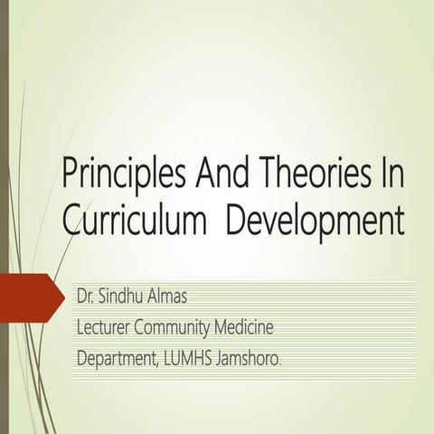 Principles and theories in curriculum  development