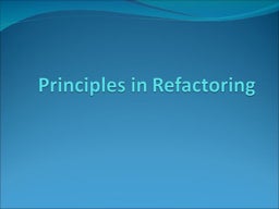 Refactoring for Design Smells - ICSE 2014 Tutorial | PPT