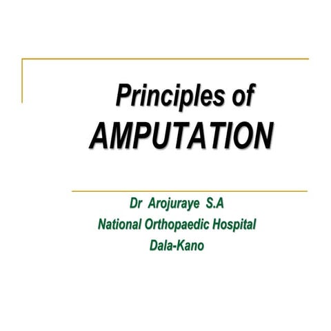 Principles of amputation