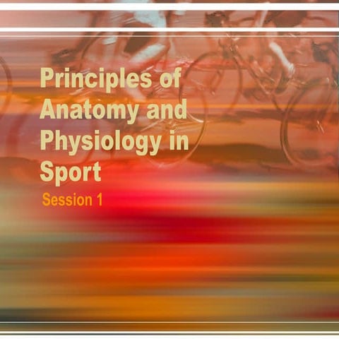 Principles of a+p 1112   session 1 - skeletal system