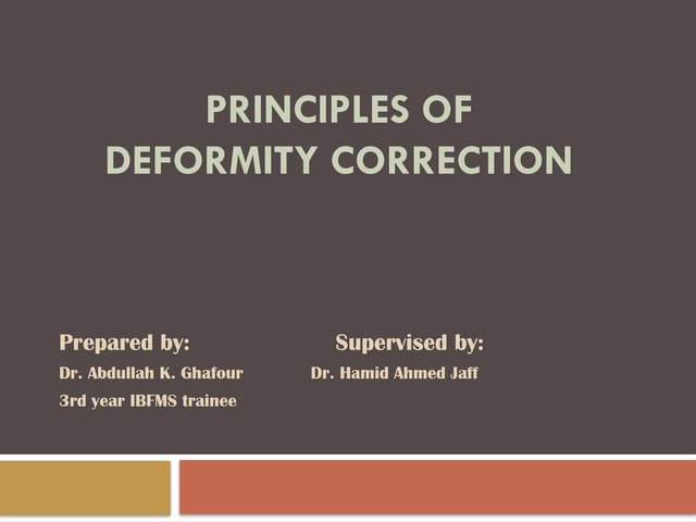 Principles of deformity correction | PPTX