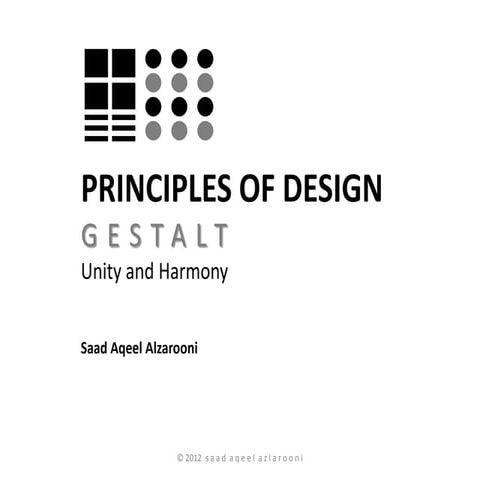 Principles of Design (part I) Gestalt Laws-Unity and Harmony 