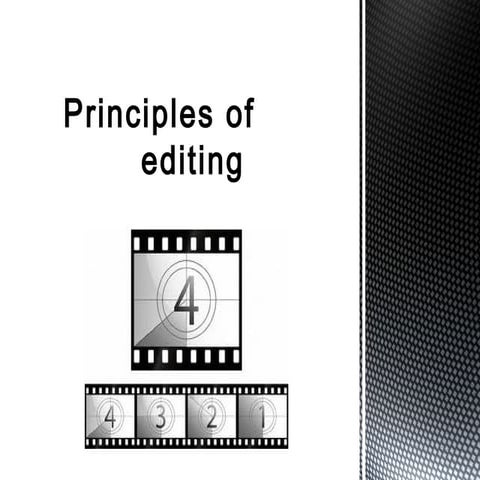Principles of editing 2