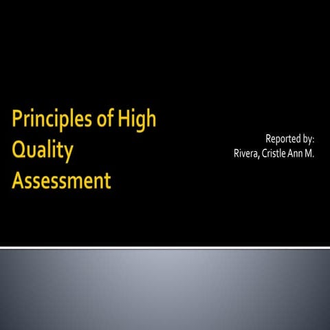 Principles of High Quality Assessment