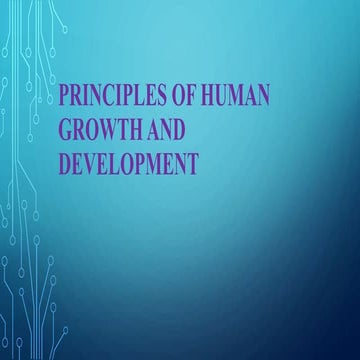 Principles of human growth and development | PPTX