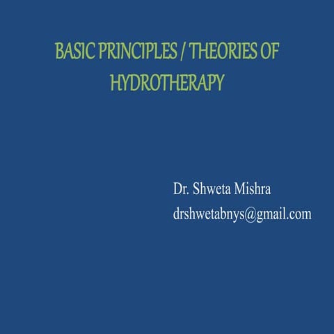 #Principles of hydrotherapy, # BASIC THEORIES OF HYDROTHERAPY