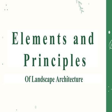 Principles and elements of landscape design | PPTX