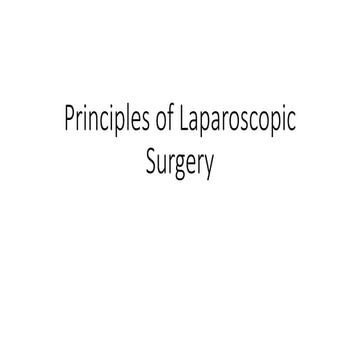 Principles of Laparoscopic Surgery(for minimal surgery).pptx