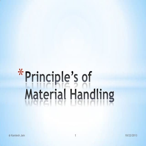 Principle’s of material handling