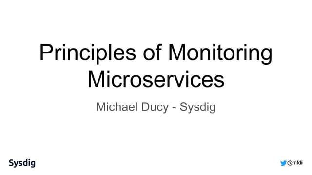 Principles of Monitoring Microservices