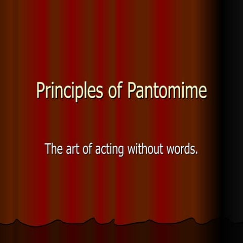 Principles Of Pantomime | PPT