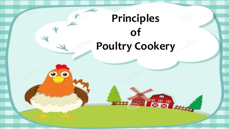 Principles of poultry cookery