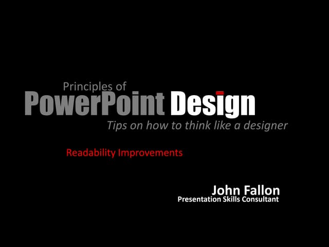 Principles Of Power Point Design- Readability Improvement