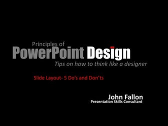 Principles Of Power Point Design- Slide Layout Do's And Don'ts