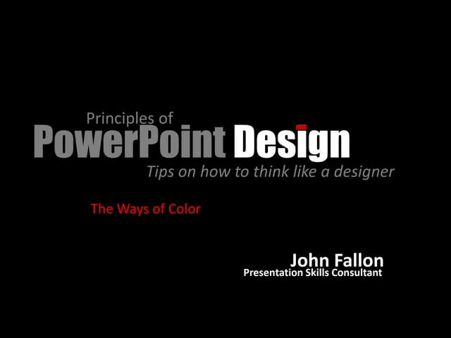 Principles Of Power Point Design- The Ways Of Color