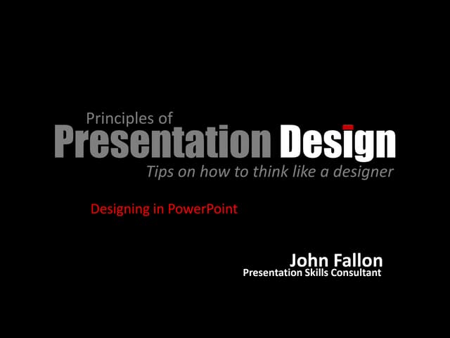 Principles Of Presentation Design- Designing In Power Point